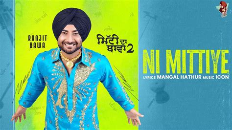 RANJIT BAWA NI MITTIYE MITTI DA BAWA 2 ICON LATEST PUNJABI SONG