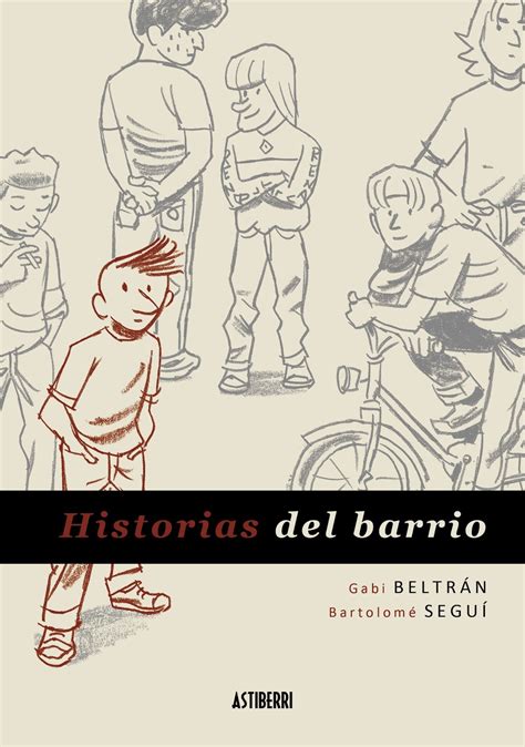 Júralo Por Mi Historias Del Barrio Un Comic De Gabi BeltrÁn Y