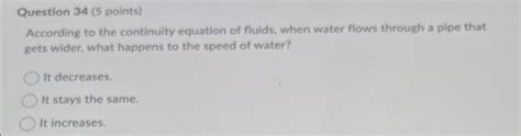 Solved According to the continuity equation of fluids, when | Chegg.com