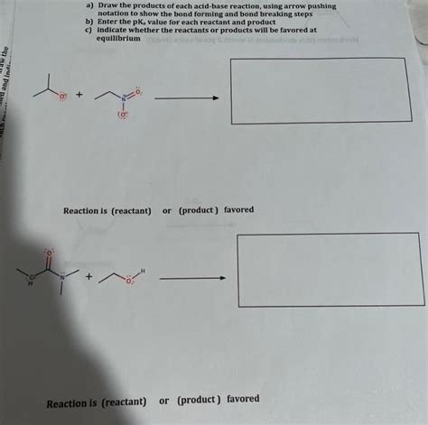 Solved A Draw The Products Of Each Acid Base Reaction Chegg