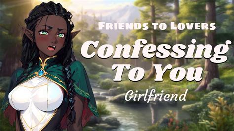 Asmr Gf Rp Confessing To You Friends To Lovers F4f F4m F4a