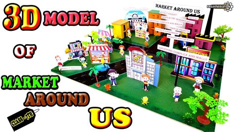 3D MODEL OF MARKET AROUND US CLASS 7TH MODEL TLM PROJECT