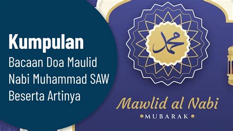 Kumpulan Bacaan Doa Maulid Nabi Muhammad Saw Beserta Artinya