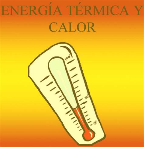 Ejemplos De Energia Termica