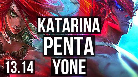 Kata Vs Yone Mid Penta M Mastery Games