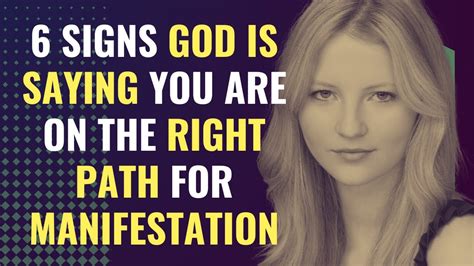 Signs God Is Saying You Are On The Right Path For Manifestation