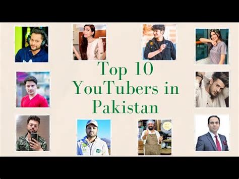 Top 10 Youtubers In Pakistan 2023 Top 10 Pakistani Youtubers 2023