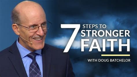 "Seven Steps to Stronger Faith" with Doug Batchelor (Amazing Facts ...