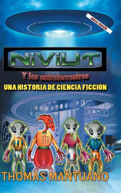 Niviut Y Los Extraterrestres Una Historia De Ciencia Ficci N