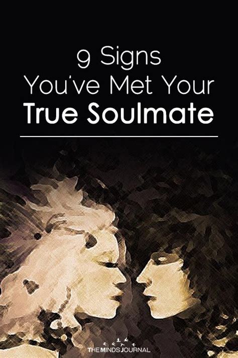 11 Signs Youve Met Your True Soulmate Soulmate Signs Meeting Your Soulmate Soulmate