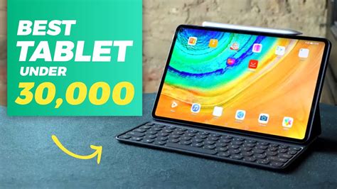 Top Best Tablet Under Best Tablet Under K In India