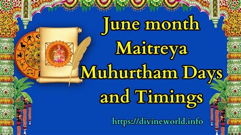 June Maitreya Muhurtham Days And Timings Youtube