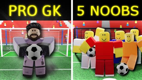 Can Noobs Beat A Pro Gk Touch Football Roblox Youtube