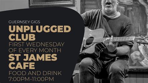 Guernsey Gigs Unplugged Club @ St James | Guernsey Arts