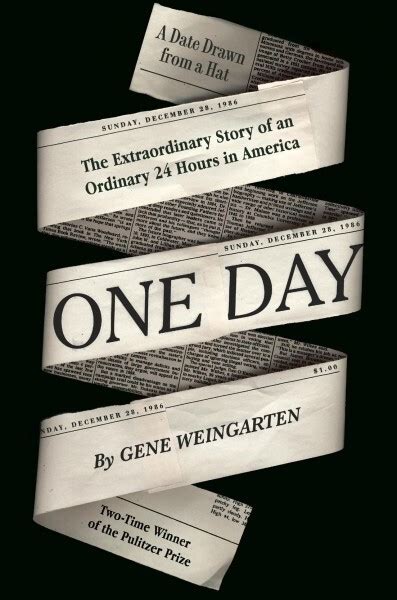 Interview Gene Weingarten Author Of One Day Npr