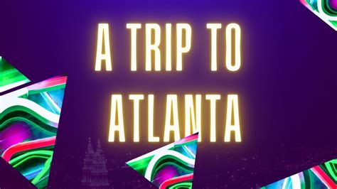 A Trip To Atlanta Prithvis World Youtube