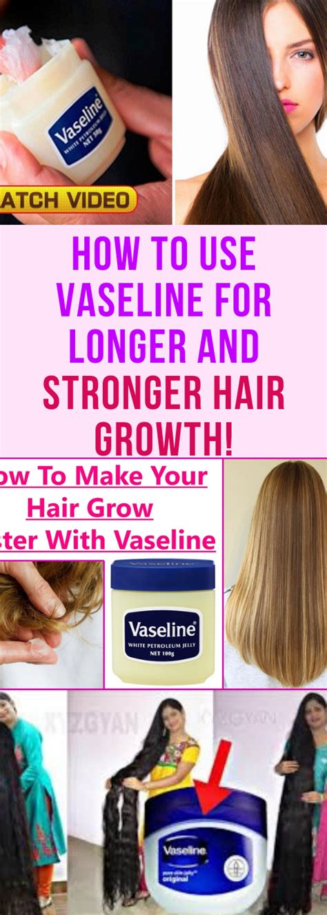 How To Use Vaseline For Longer And Stronger Hair Growth In This Article