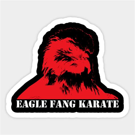 eagle fang karate - Eagle Fang Karate - Sticker | TeePublic