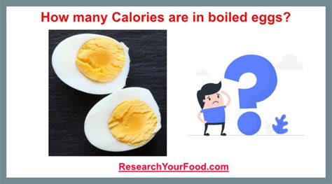 How Many Calories Are In Boiled Eggs Research Your Food