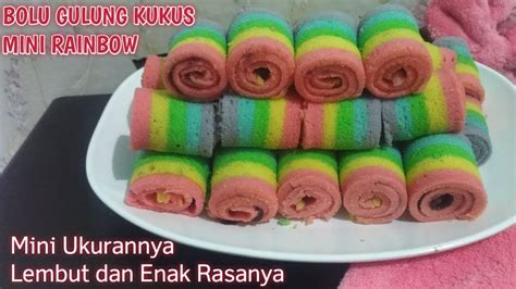 BOLU GULUNG RAINBOW MINI RAINBOW CAKE MINI LEMBUT DAN ENAK YouTube