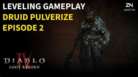 Diablo Iv Druid Leveling Gameplay Episode Druid Pulverize Nd