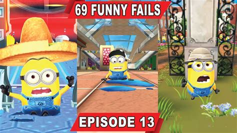 Minion Rush 69 Funny Fails Episode 13 Epic Fails Funny Video