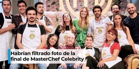 Vea La Foto Filtrada Que Mostraría Los Finalistas De Masterchef