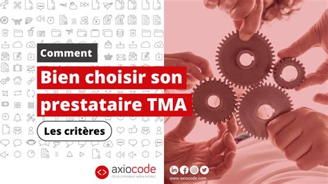 Entreprise Comment Choisir Son Prestataire De Maintenance TMA