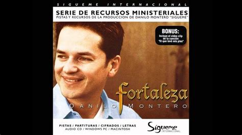 Danilo Montero Fortaleza Instrumental Youtube