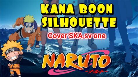 Kana Boon Silhouette Cover Sv One Harapan Palsu Naruto Shippuden