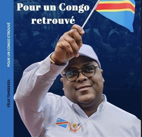 F Lix Tshisekedi Signe Son Premier Livre Pour Un Congo Retrouv