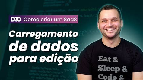 Carregamento De Dados Para Edi O Como Criar Um Saas Do Zero P