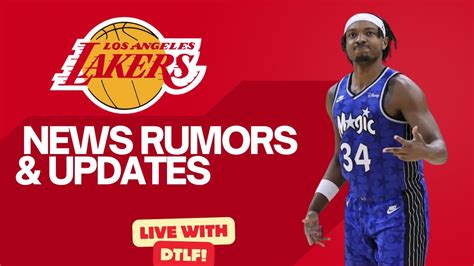 Lakers News Rumors And Updates Live With Dtlf Youtube