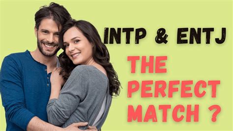 5 Reasons Intp And Entj Make An Ideal Match For Friendship And Romance