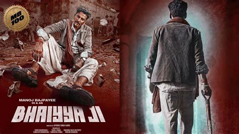 Manoj Bajpayee Unveils First Look Poster Of Bhaiyya Ji His 100th