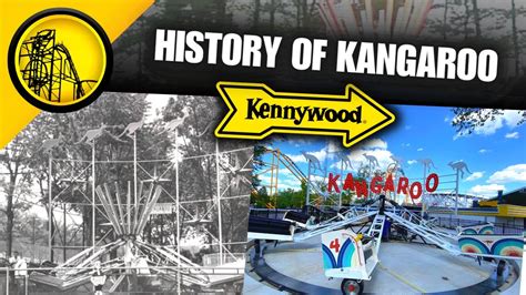 The History Of Kennywoods Kangaroo Youtube