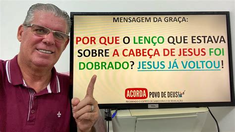 POR QUE O LENÇO QUE ESTAVA SOBRE A CABEÇA DE JESUS FOI DOBRADO JESUS