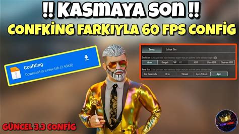 KASMAYA SON ConfKing Farkıyla PUBG MOBİLE 3 3 60 FPS Config YouTube