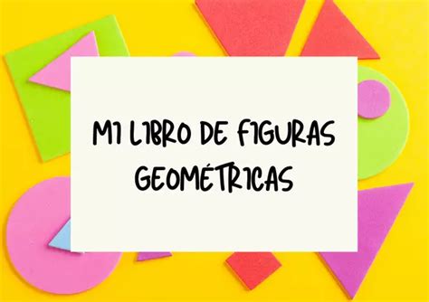 Mi librito de las figuras geométricas profe social