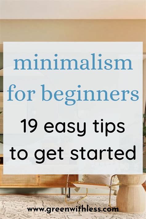 Minimalism For Beginners How To Become A Minimalist Green With Less