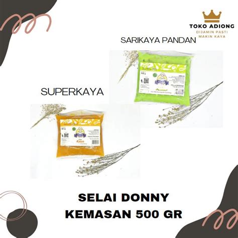 Jual SELAI DONNY KEMASAN 500GRAM Selai Berbagai Macam Rasa Shopee