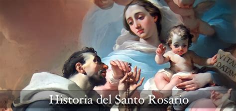 historia del santo rosario hacia dios