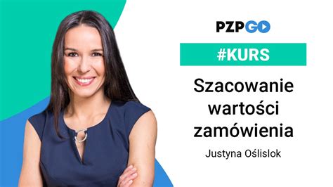 Szacowanie wartości zamówienia jak zrobić to poprawnie Justyna