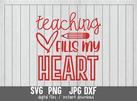 Teaching Fills My Heart Svg Teacher Svg San Valentine Svg Png Etsy