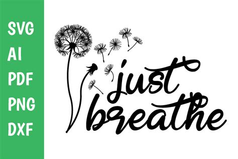 Just Breathe Svg Graphic By Classygraphic Creative Fabrica