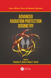 Advanced Radiation Protection Dosimetry - 1st Edition - Shaheen Dewji