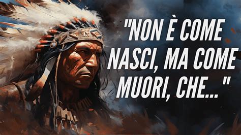 Frasi Che Fanno Riflettere L Eredit Spirituale Degli Indiani D