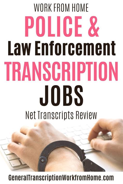 Work From Home Police And Law Enforcement Transcription Jobs With Net Transcripts Work From