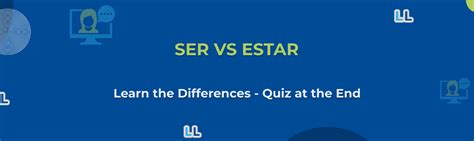 Differences Between Ser Vs Estar Plus Examples Fluentu Spanish