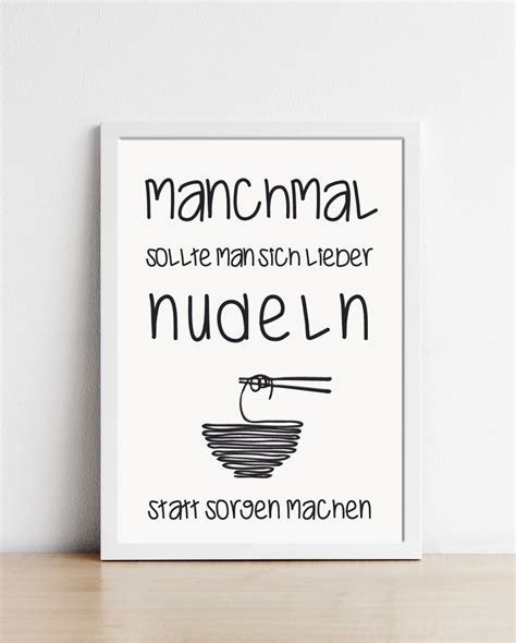 Bild K Che Spruch Manchmal Sollte Man Sich Lieber Nudeln Etsy De